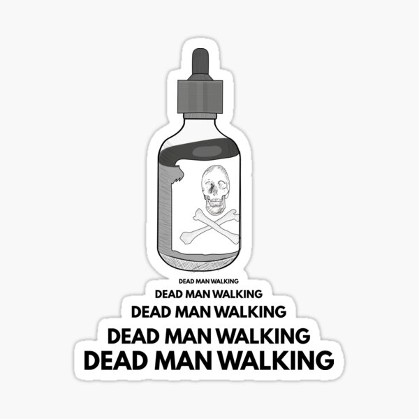 dead man walking Sticker