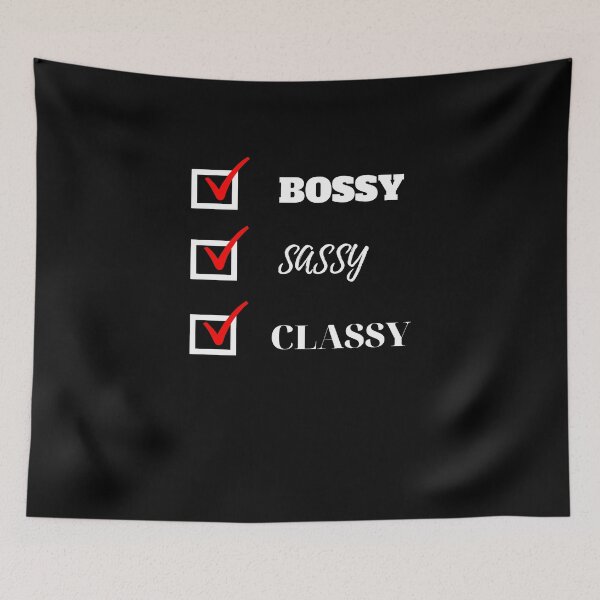 Item preview, Bossy Sassy Classy designed and sold by TextToTee.