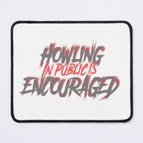 Item preview, Howling In Public Is Encouraged Halloween Werewolf   designed and sold by deskwhiskey.