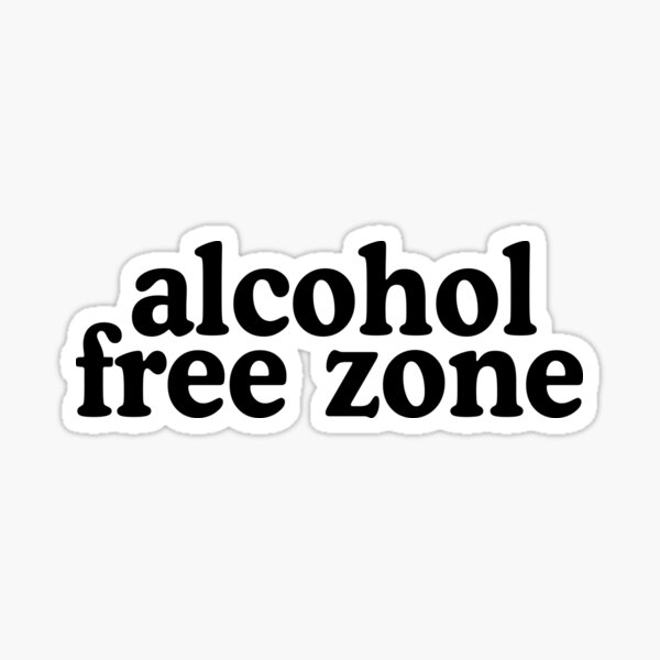 Item preview, Alcohol Free Zone - Quit Alcohol Funny designed and sold by allysmar.