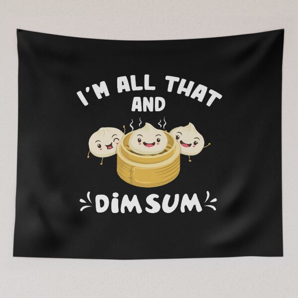 Item preview, I'm That Dim Sum Funny Chinese Food Cuisine Lovers designed and sold by Dressed For  Duty.