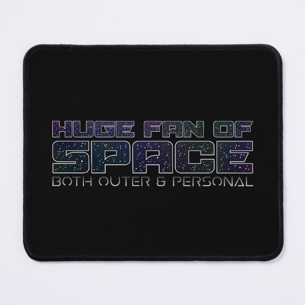 Item preview, Huge Fan Of Space Both Outer and Personal designed and sold by heroics.