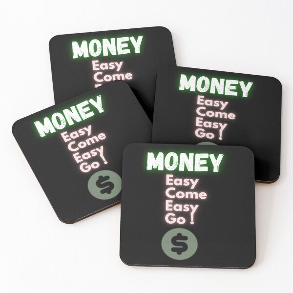 Item preview, Money is easy to come and easy to go designed and sold by MasterPiece.