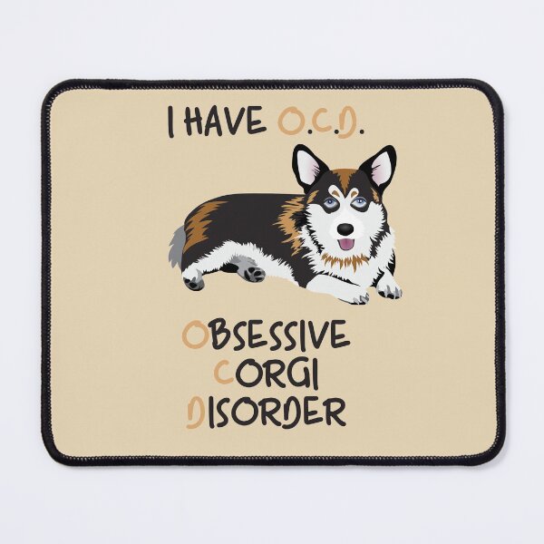 Item preview, I Have O.C.D. - OBSESSIVE CORGI DISORDER designed and sold by UtArt.