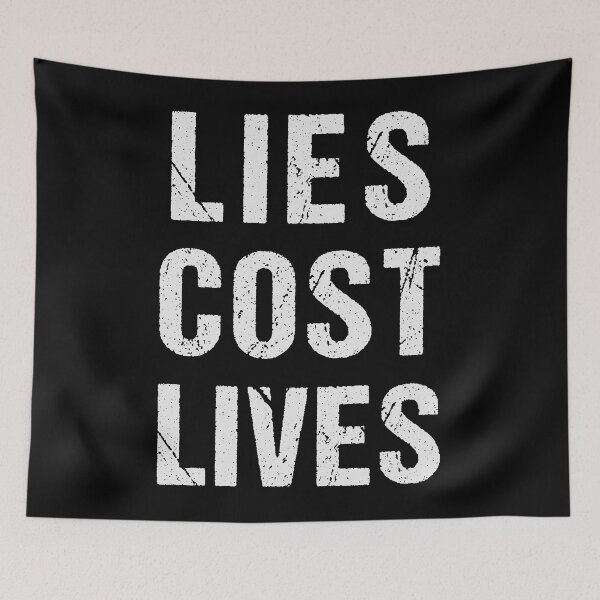 Item preview, Lies cost lives designed and sold by Kiwi007.