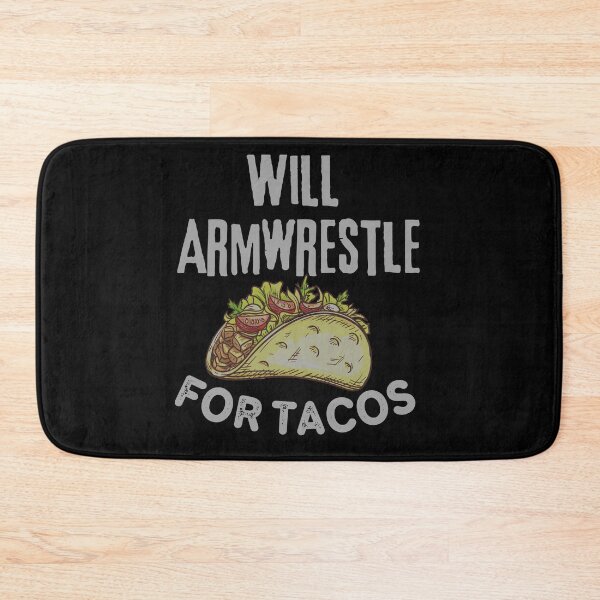Item preview, Will Armwrestle For Tacos designed and sold by Constant Readers.