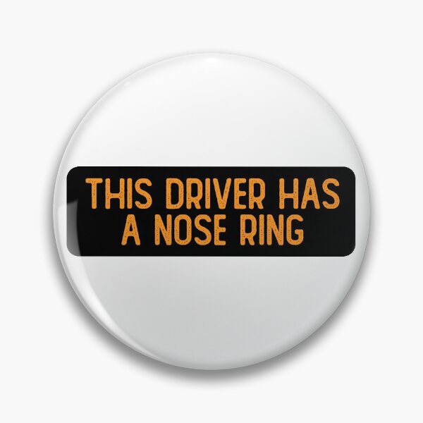 Item preview, This Driver Has A Nose Ring Funny Helmet designed and sold by Sour Soul.