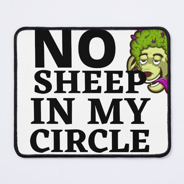 Item preview, No Sheep In My Circle designed and sold by im9093.