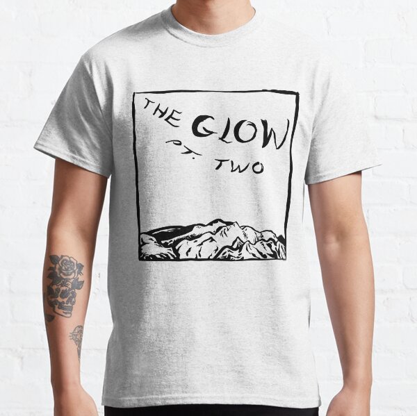 The Glow Pt Two Classic T-Shirt