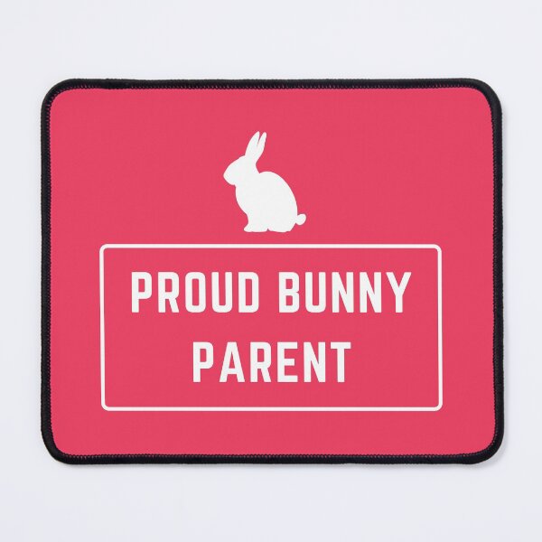 Item preview, Proud Bunny Parent designed and sold by jamsantos.
