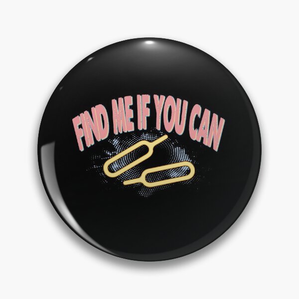 Item preview, Find Me If You Can |The Ejector Needle | Very funny Quotes designed and sold by YAHIA-14.