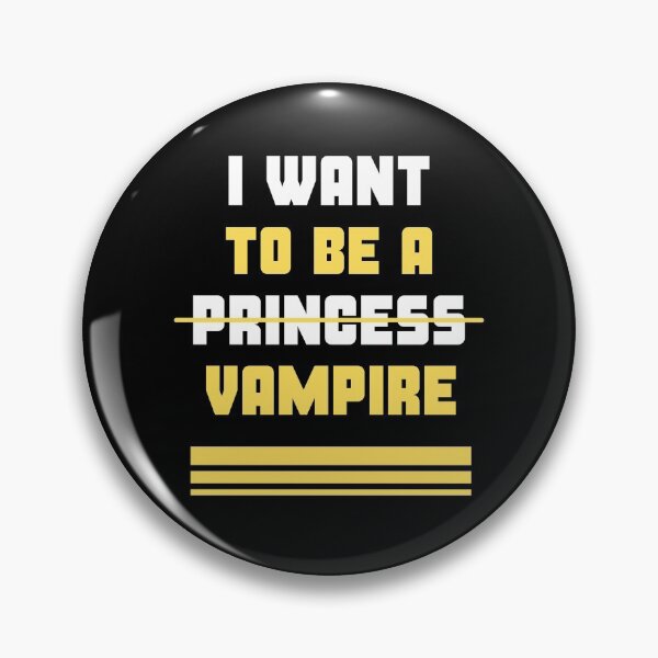 Item preview, Forget princess i want to be a vampire designed and sold by Achily.