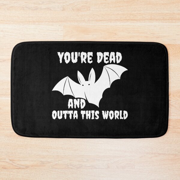 Item preview, You're Dead and Outta This World designed and sold by ecdato.