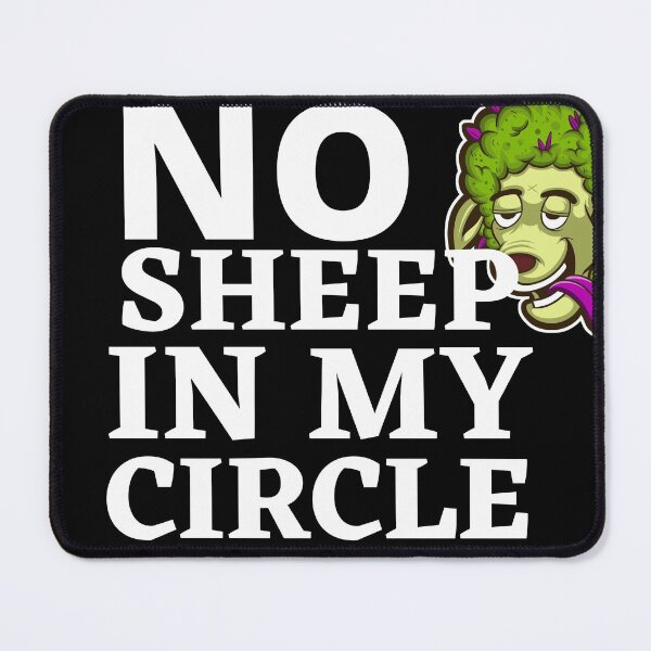 Item preview, No Sheep In My Circle designed and sold by im9093.