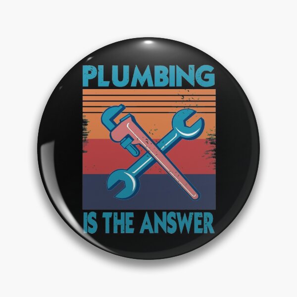 Item preview, Plumbing is the Answer designed and sold by NeXore.