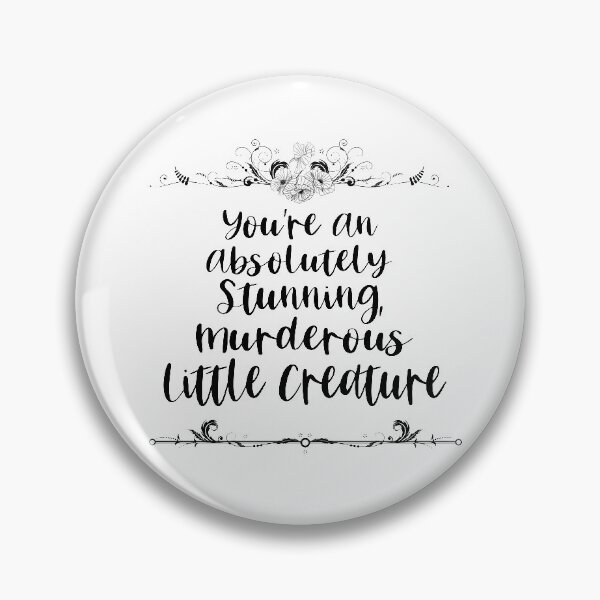 Item preview, You're an absolutely stunning murderous creature | from blood and ash quotes | FBAA designed and sold by KRSMythics.