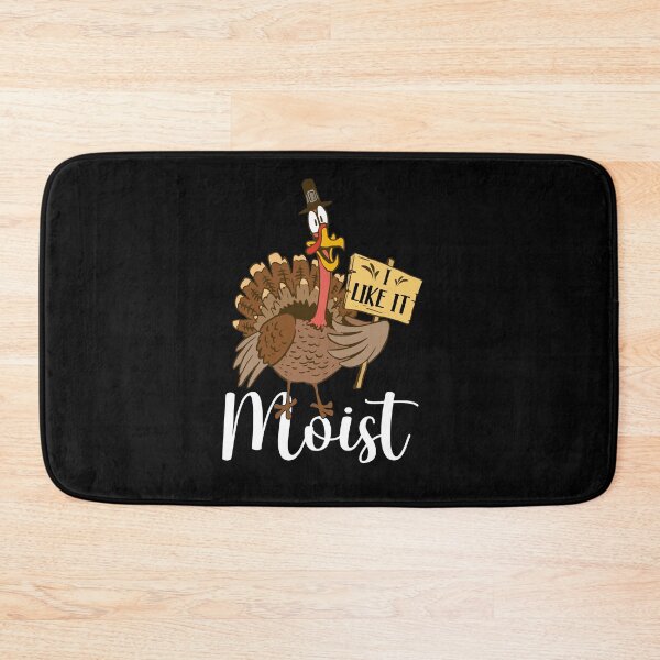 Item preview, I like it moist thanksgiving, humorous thanksgiving  turkey day gifts, thanksgiving day, love moist turkey																 designed and sold by plussorn.