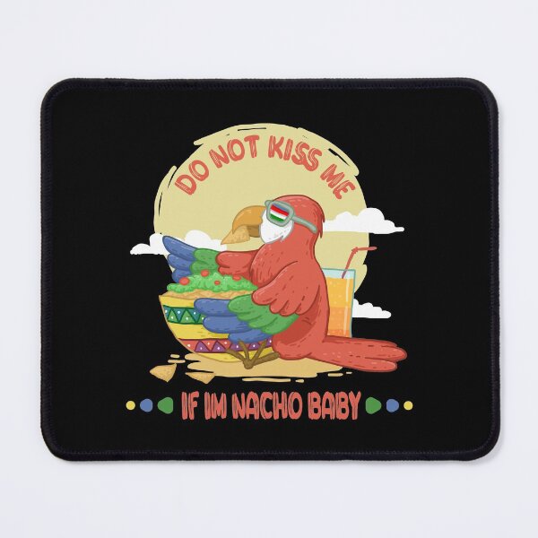 Item preview, Do Not Kiss Me If Im Nacho Baby designed and sold by SweetbeStore.