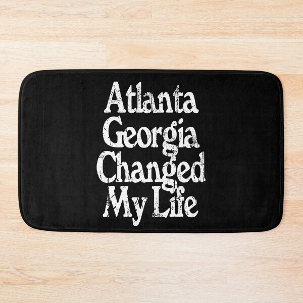 Item preview, Atlanta Georgia Changed My Life designed and sold by MichaelPrado.