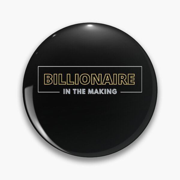 Item preview, BILLIONAIRE IN THE MAKING 3 designed and sold by KingsManKind.