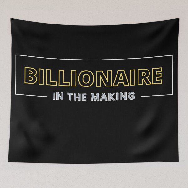 Item preview, BILLIONAIRE IN THE MAKING 3 designed and sold by KingsManKind.
