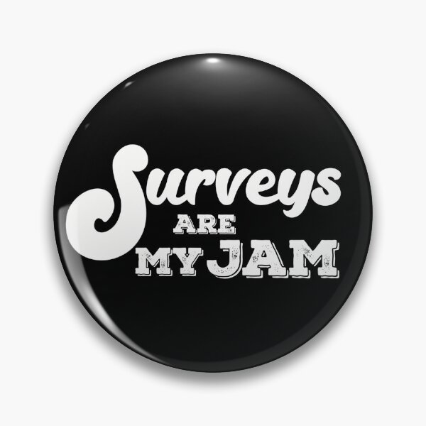 Item preview, Surveys are my Jam designed and sold by BtheLight.