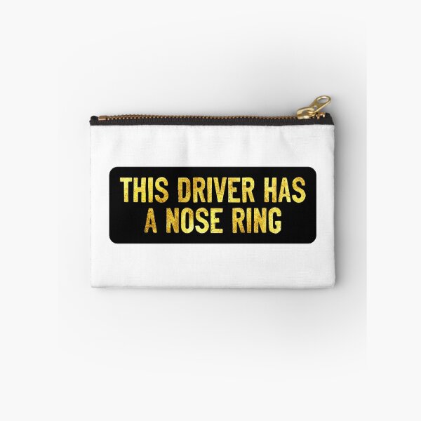Item preview, This Driver Has A Nose Ring Funny Biker designed and sold by Sour Soul.