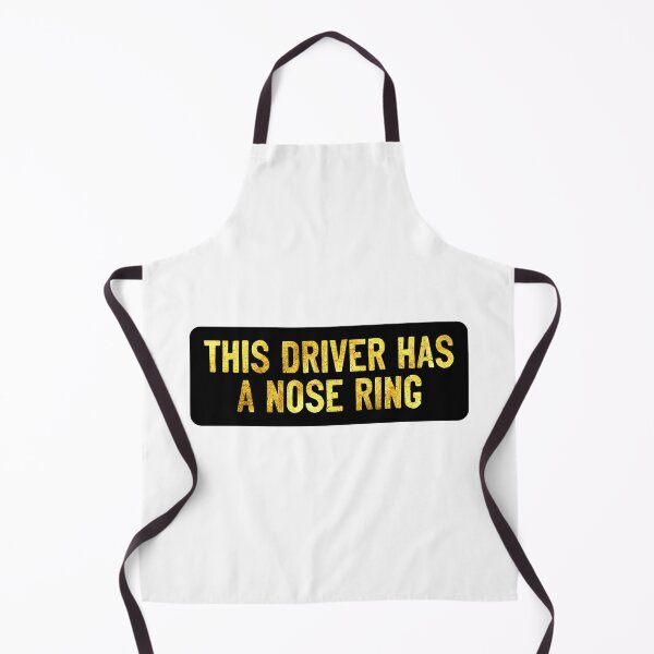 Item preview, This Driver Has A Nose Ring Funny Biker designed and sold by Sour Soul.