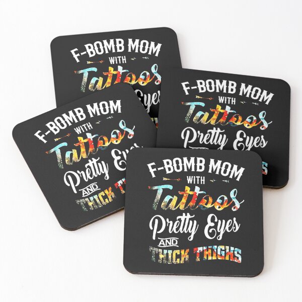 Item preview, F-BOMB Mom with Tattoos Pretty Eyes and Thick Thighs designed and sold by xtrmdx.