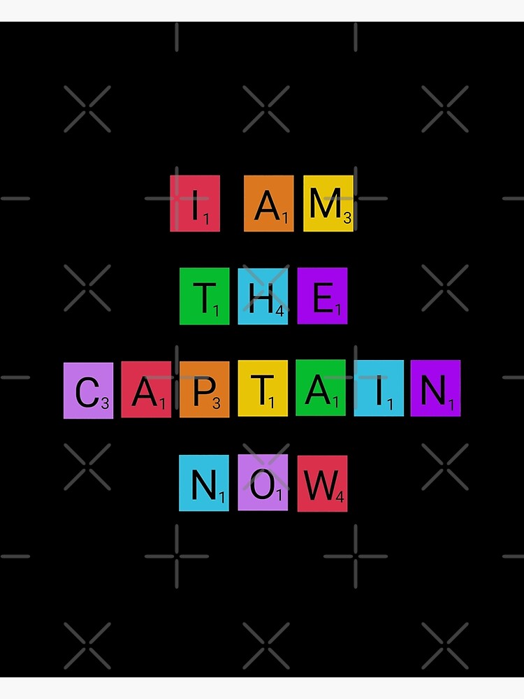 "I am the captain now kids captain meme" Photographic Print by teesresolution Redbubble