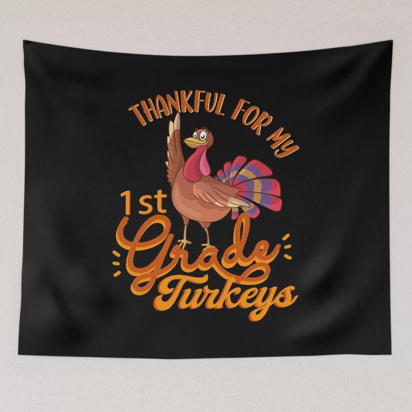Item preview, Thankful For My 1st Grade Turkeys, my, teacher, thanksgiving, thankful, grade, 1st, 1st grade, turkeys																 designed and sold by plussorn.