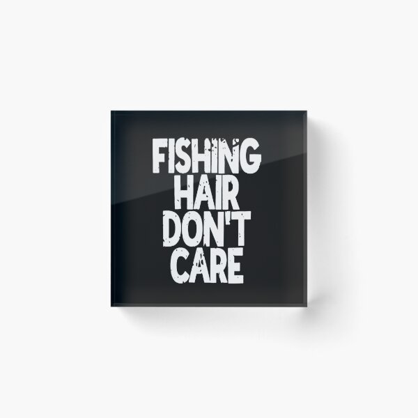 Item preview, Fishing Hair Don't Care designed and sold by xtrmdx.