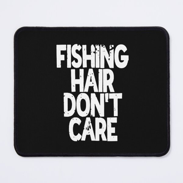 Item preview, Fishing Hair Don't Care designed and sold by xtrmdx.