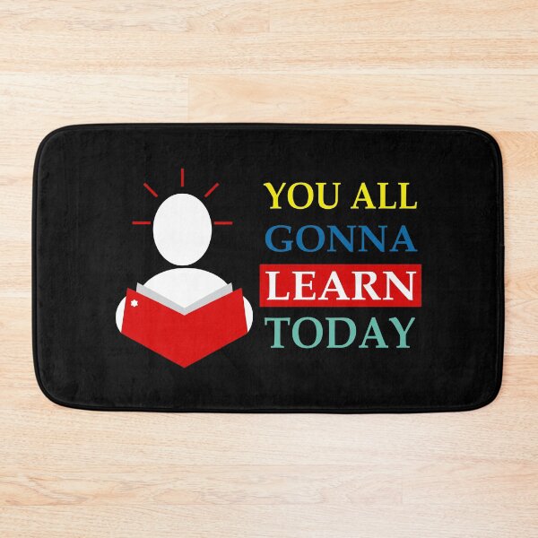 Item preview, You All Gonna Learn Today designed and sold by showoffmarket.