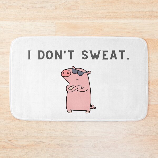 Item preview, i don't sweat. designed and sold by DareRabbit.