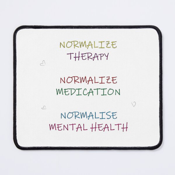 Item preview, NORMALIZE THERAPY NORMALIZE MEDICATION NORMALIZE MENTAL HEALTH designed and sold by rommestyling.