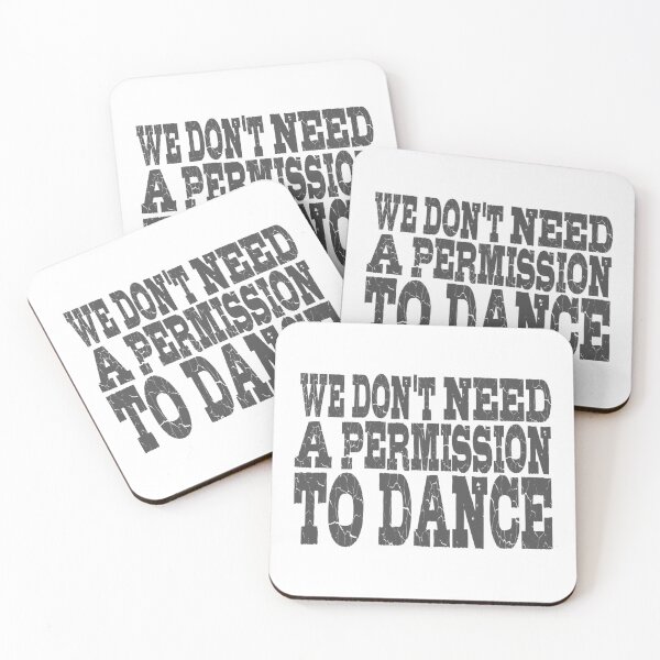 Item preview, we don't need permission to dance. White T-shirt design designed and sold by MissDewi.