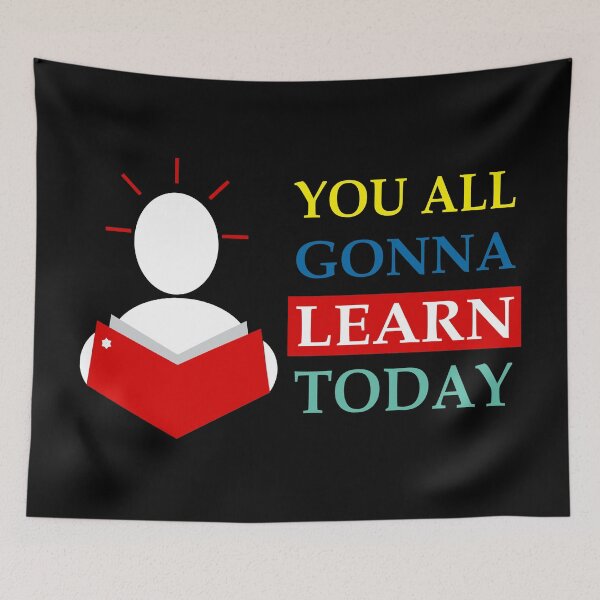 Item preview, You All Gonna Learn Today designed and sold by showoffmarket.