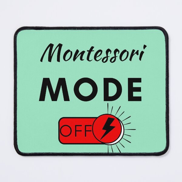Item preview, MONTESSORI MODE OFF designed and sold by TeyMank.