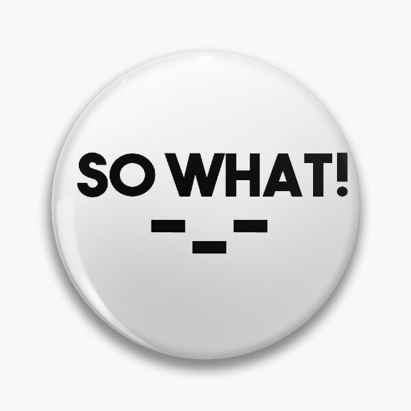 Item preview, So What Slogan designed and sold by Heddar Badreddine.