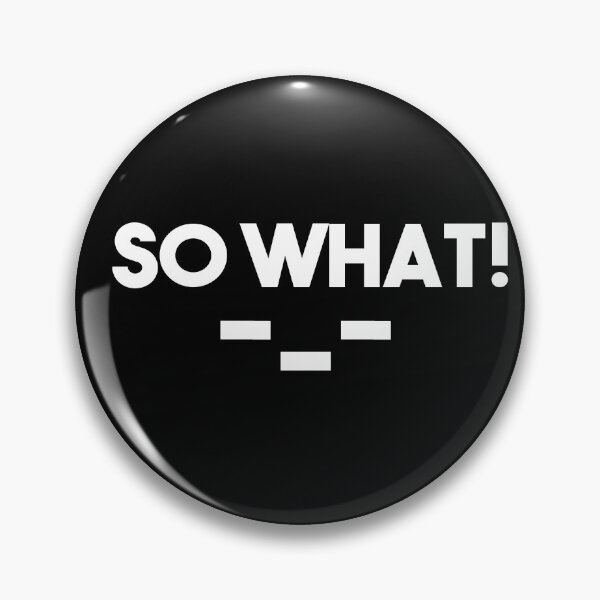 Item preview, So What Slogan designed and sold by Heddar Badreddine.