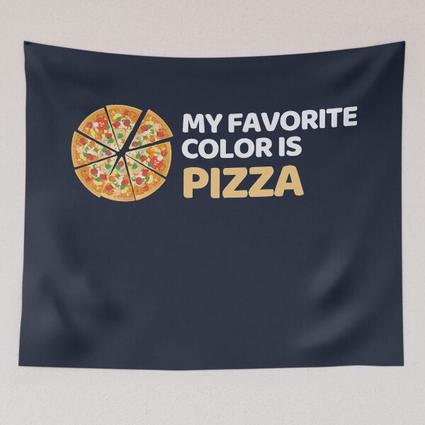 Item preview, My Favourite Color Is Pizza | Funny Pizza Quotes designed and sold by ExpertSayeed.