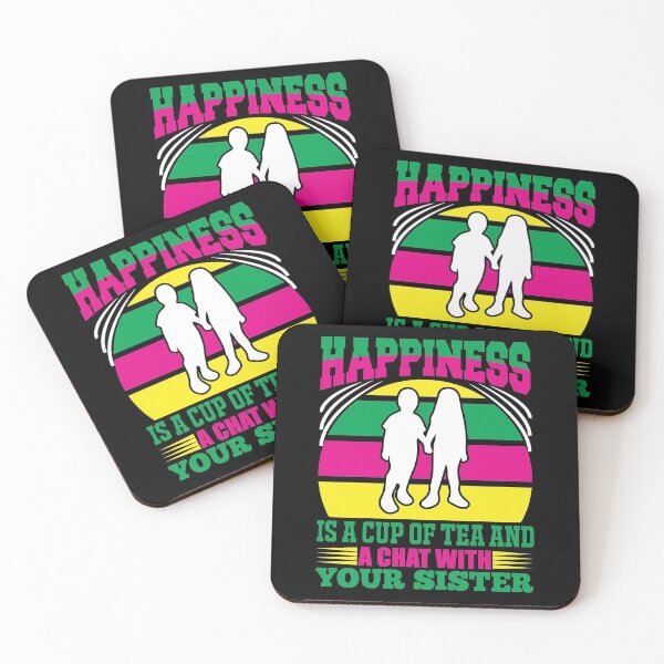 Item preview, Happiness Is a Cup Of Tea and A Chat With Your Sister designed and sold by eajob.