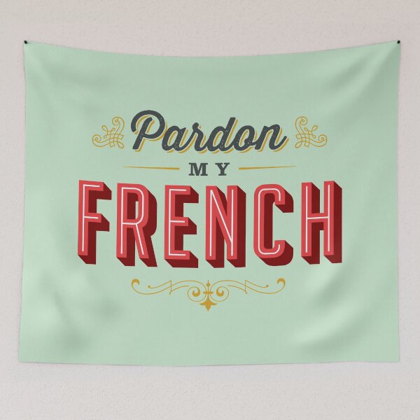 Item preview, Pardon My French designed and sold by CallahanLounge.