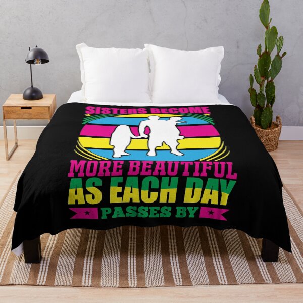 Item preview, Sister Become More Beautiful As Each Day Passes By designed and sold by eajob.