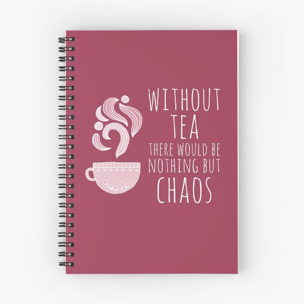 Item preview, Without tea there would be nothing but chaos (white text) designed and sold by Ofeefee.