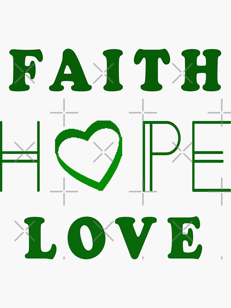 Faith Hope Love Ribbon Heart Green White Sticker By Cnkna Redbubble