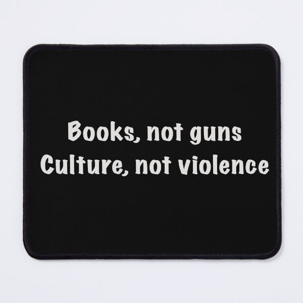 Item preview, Books, not guns culture, not violence designed and sold by Moon-Light-Art.