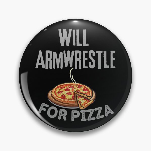 Item preview, Will Armwrestle For Pizza designed and sold by Constant Readers.