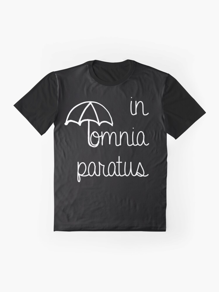 in omnia paratus t shirt